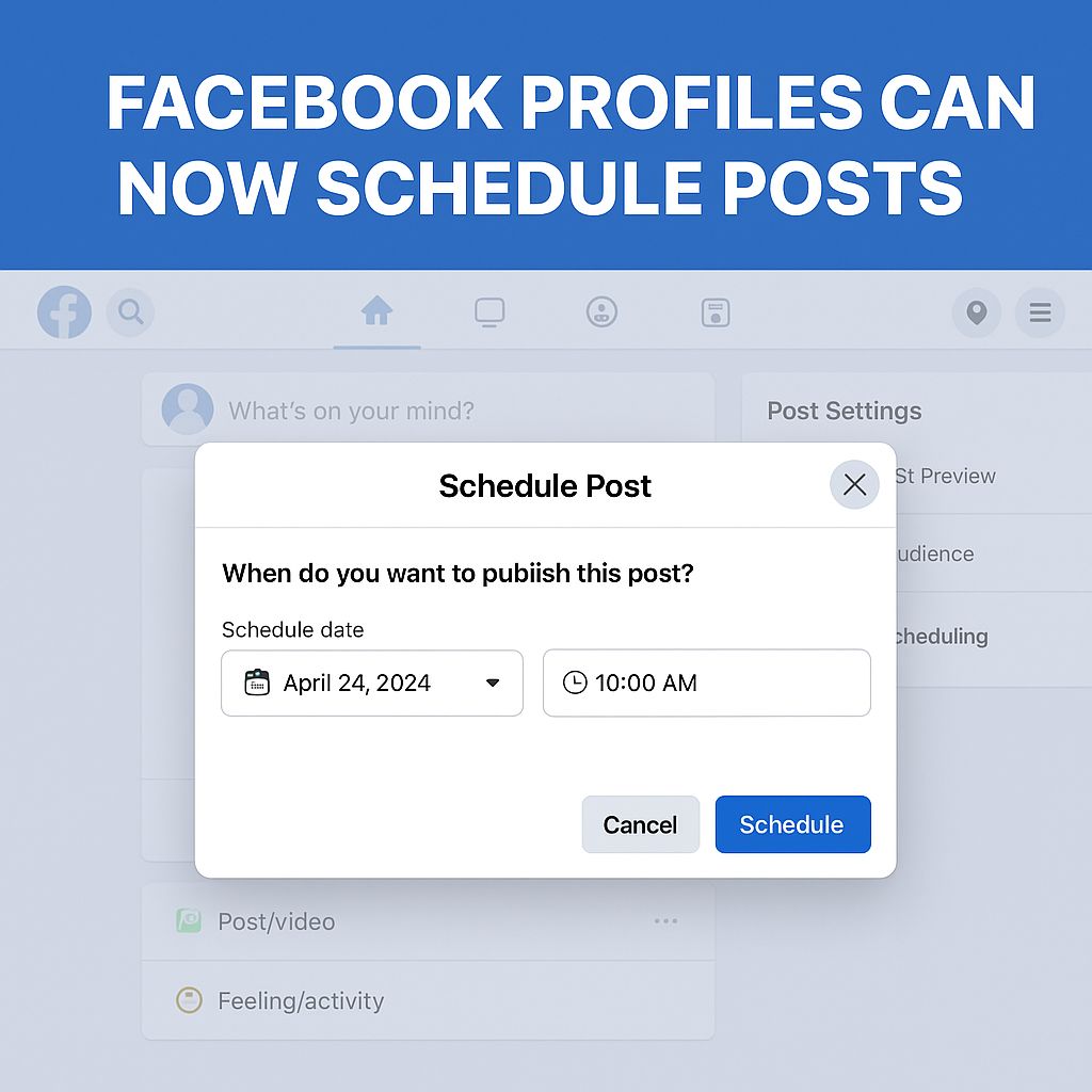Facebook Profiles Can Now Schedule Posts from Desktop