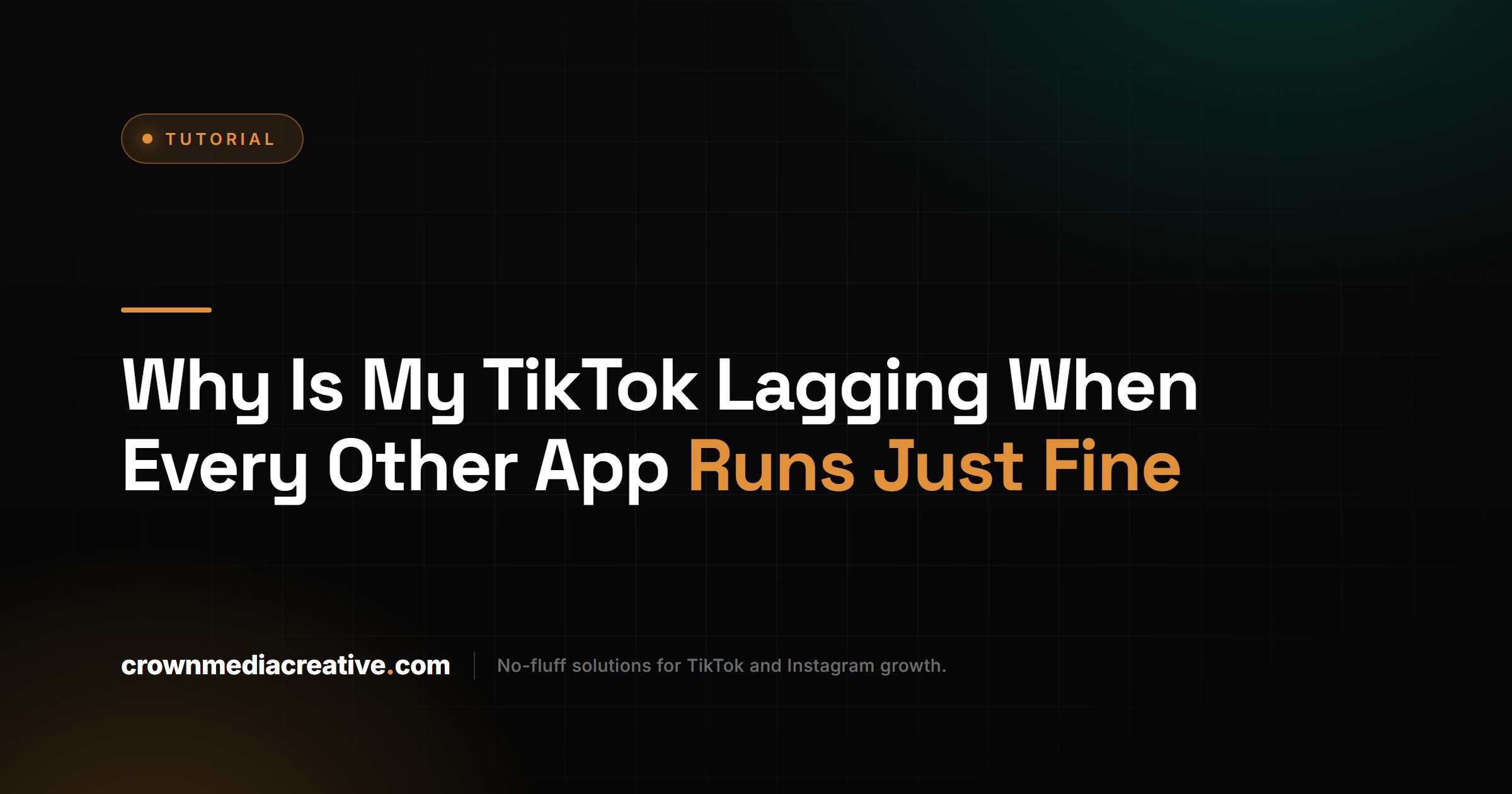 Why Is My TikTok Lagging When Every Other App Runs Just Fine