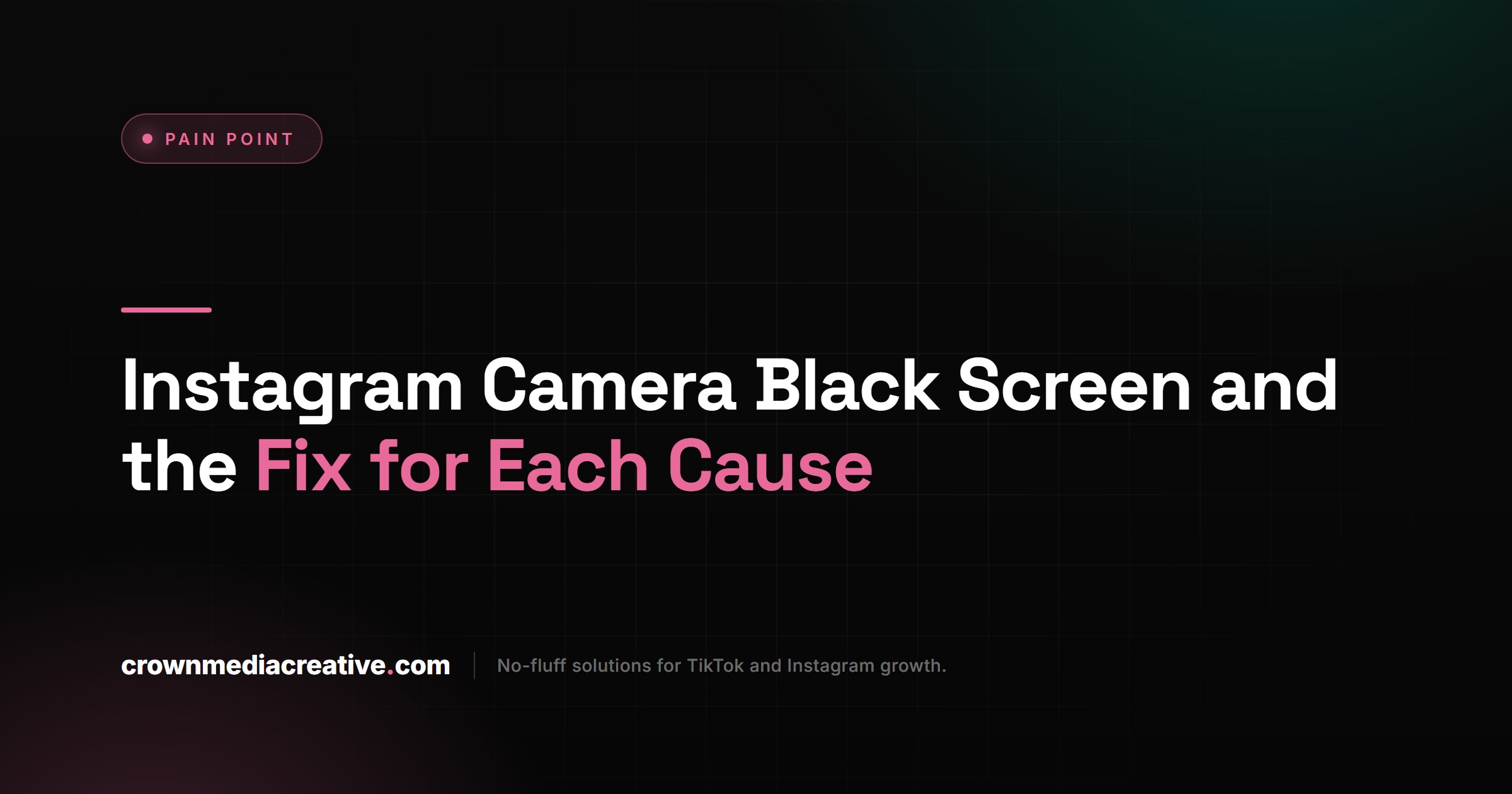 Instagram Camera Black Screen and the Fix for Each Cause