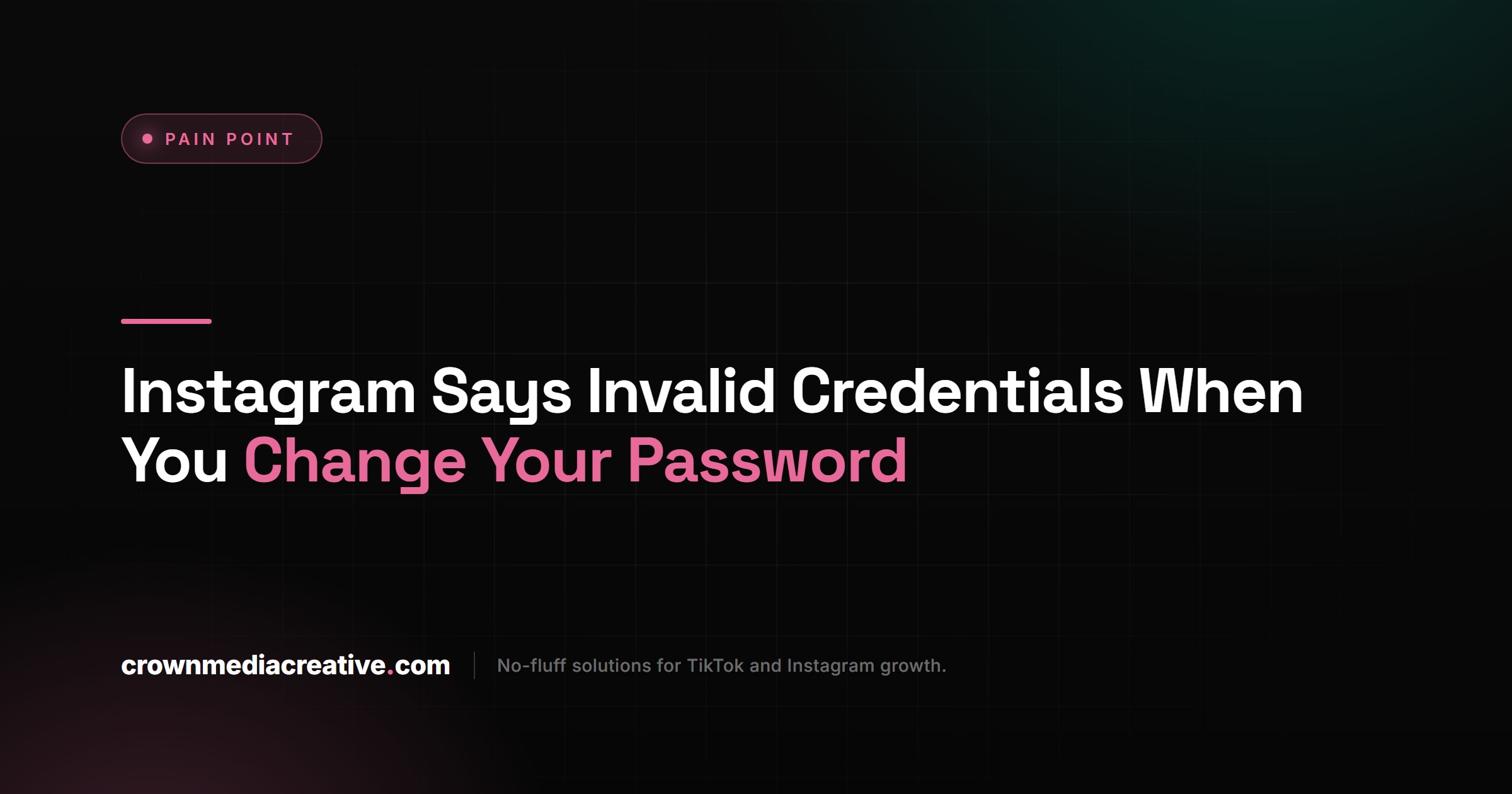 Instagram Invalid Credentials When Changing Your Password