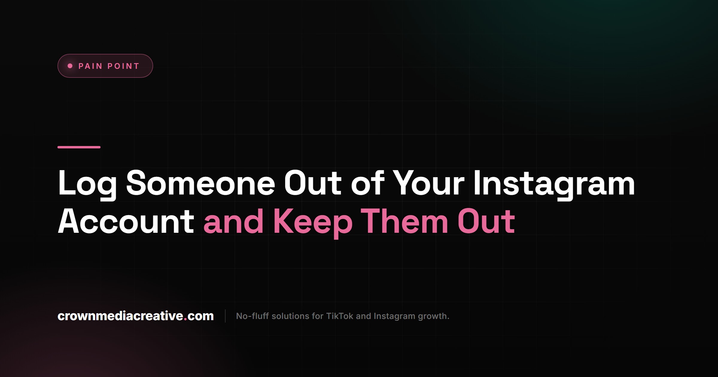Log Someone Out of Your Instagram Account and Keep Them Out
