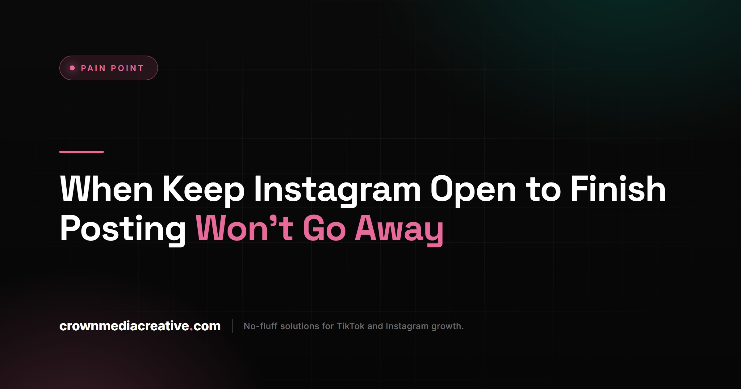 When Keep Instagram Open to Finish Posting Won't Go Away